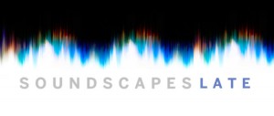 "Soundscapes Late" image