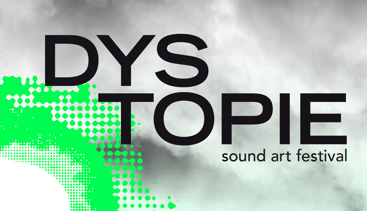 Poster for "Dystopie Sound art festival"